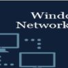 Networking in Windows - Introduction to practical Windows ...